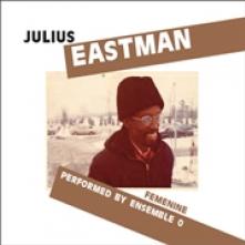 EASTMAN JULIUS  - CD FEMENINE (PERFORMED BY..
