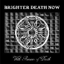 BRIGHTER DEATH NOW  - VINYL WITH.. -COLOURED- [VINYL]