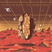 CITIES OF MARS  - VINYL HOROLOGIST THE [VINYL]