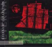 WAGNER R.  - CD DER FLIEGENDE HOLLAENDER