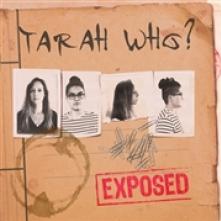 TARAH WHO  - CD EXPOSED