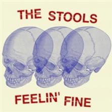 STOOLS  - SI FEELIN' FINE /7