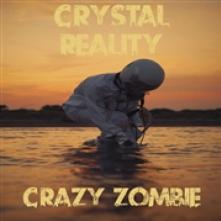 CRAZY ZOMBIE  - CD CRYSTAL REALITY