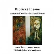   Antonín Dvořák & Marian Kittner:  Biblické piesne  [SK] - suprshop.cz