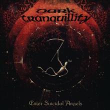 DARK TRANQUILLITY  - VINYL ENTER SUICIDAL ANGELS -EP- [VINYL]