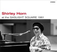 HORN SHIRLEY  - CD AT THE GASLIGHT.. [DIGI]