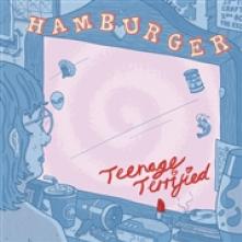 HAMBURGER  - VINYL TEENAGE TERRIFIED [VINYL]