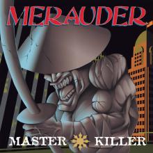 MERAUDER  - VINYL MASTER KILLER [VINYL]