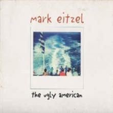 EITZEL MARK  - VINYL UGLY AMERICAN [VINYL]