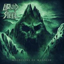 LIQUID STEEL  - VINYL MOUNTAINS OF MADNESS [VINYL]