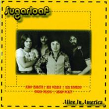 SUGARLOAF  - CD ALIVE IN AMERICA