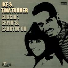 TURNER IKE & TINA  - VINYL CUSSIN', CRYIN..