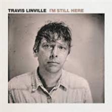 TRAVIS LINVILLE  - CD I'M STILL HERE