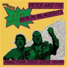 BERLIN BLACKOUTS  - VINYL MAKE PUNK ROCK GREAT.. [VINYL]