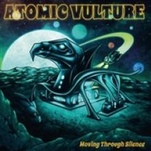 ATOMIC VULTURE  - VINYL MOVING THROUGH SILENCE [VINYL]