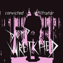 DEAD WRETCHED  - SI CONVICTED /7