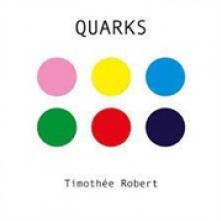 ROBERT TIMOTHEE  - CD QUARKS