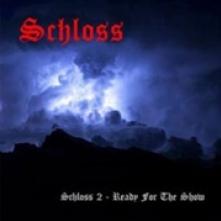 SCHLOSS  - CD READY FOR THE.. -REISSUE-