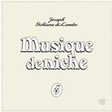 LOMBO JOSEPH SCHIANO DI  - VINYL MUSIQUE DE NICHE [VINYL]