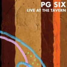 P.G. SIX  - VINYL LIVE AT THE TAVERN [VINYL]