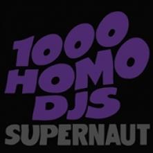 THOUSAND HOMO DJ'S  - VINYL SUPERNAUT [VINYL]