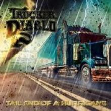 TRUCKER DIABLO  - CD TAIL END OF A HURRICANE