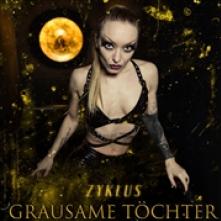 GRAUSAME TOCHTER  - CD ZYKLUS