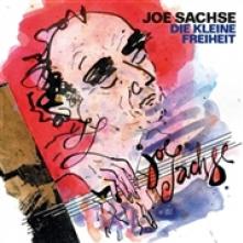 SACHSE JOE  - CD DIE KLEINE FREIHEIT