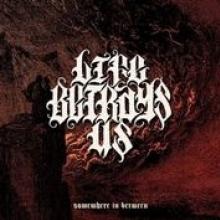 LIFE BETRAYS US  - CD SOMEWHERE IN BETWEEN