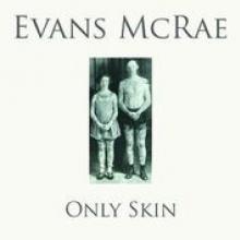 MCRAE EVANS  - CD ONLY SKIN