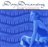 WATERMAN MARK  - CD DAY DREAMING