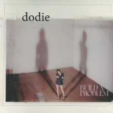 DODIE  - VINYL BUILD A PROBLEM LP CLEAR [VINYL]