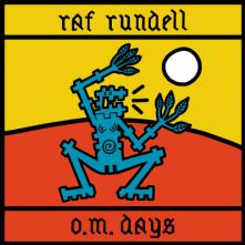 RUNDELL RAF  - VINYL O.M DAYS LP COLORED [VINYL]