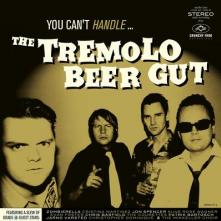TREMOLO BEER GUT  - CD YOU CAN'T HANDLE... [DIGI]