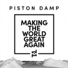 PISTON DAMP  - VINYL MAKING THE WOR..