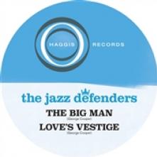 JAZZ DEFENDERS  - SI BIG MAN / LOVE'S.. /7