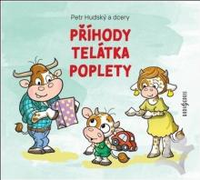  HUDSKY A DCERY: PRIHODY TELATKA POPLETY (MP3-CD) - suprshop.cz