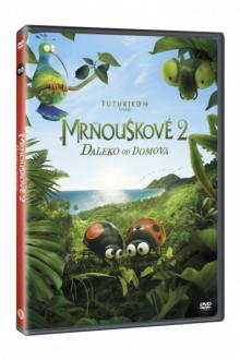 ROZPRAVKA  - DVD MRNOUSKOVE 2: DALEKO OD DOMOVA