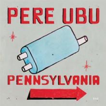 PERE UBU  - VINYL PENNSYLVANIA [VINYL]