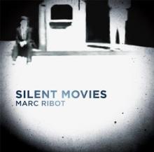 RIBOT MARC  - VINYL SILENT MOVIES [VINYL]