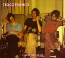 TOCOTRONIC  - CD DIGITAL IST BESSER