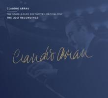 ARRAU CLAUDIO  - CD UNRELEASED BEETHOVEN..