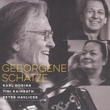 HODINA/KAINRATH/HAVLICEK  - CD GEBORGENE SCHAETZE