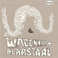 WAGONMAN & BLAASTAAL  - VINYL RADIO CENTRAAL.. -10- [VINYL]