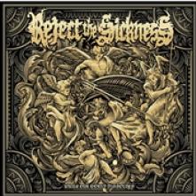 REJECT THE SICKNESS  - CD WHILE OUR WORLD DISSOLVES