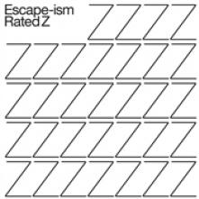 ESCAPE-ISM  - VINYL RATED Z [VINYL]