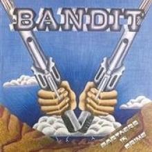 BANDIT  - CD PARTNERS IN.. -REISSUE-