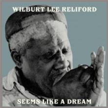 RELIFORD WILBURT LEE  - VINYL SEEMS LIKE A DREAM [VINYL]