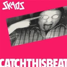 SKAOS  - VINYL CATCH THIS BEAT [VINYL]