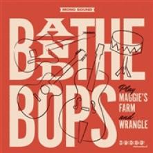 B & THE BOPS  - SI MAGGIES FARM/WRANGLE /7